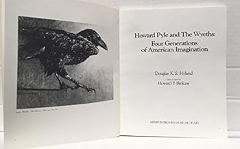 Howard Pyle and the Wyeths: Four Generations of American Imagination