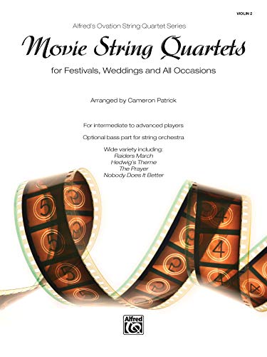 Movie String Quartets for Festivals, Weddings, and All Occasions: Violin 2, Parts (Alfred's Ovation String Quartet Series)