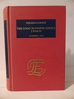 The Good Housewife's Jewel and the Second Part of the Good Housewife's Jewel (The English experience) 9022108651 Book Cover