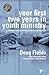 Your First Two Years in Youth Ministry: A personal and practical guide to starting right