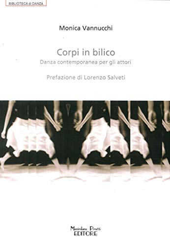 Corpi in bilico. Danza contemporanea per gli attor