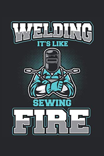 Cahier: soudeur, soudage, torche de soudage,: 120 pages lignées - cahier, carnet de croquis, agenda, liste de choses à faire, cahier de dessin, pour planifier, organiser et prendre des notes.