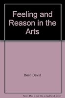 Feeling and Reason in the Arts 0043701566 Book Cover