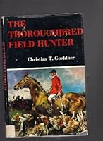 The thoroughbred field hunter 0498017672 Book Cover