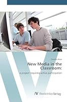 New Media in the Classroom 3639491106 Book Cover