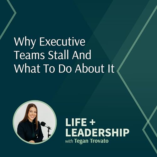 Why Executive Teams Stall And What To Do About It