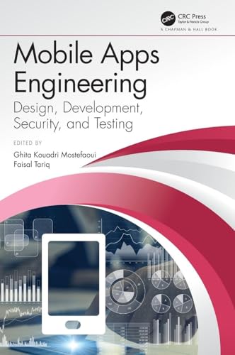Mobile Apps Engineering: Design, Development, Security, and Testing view 2
