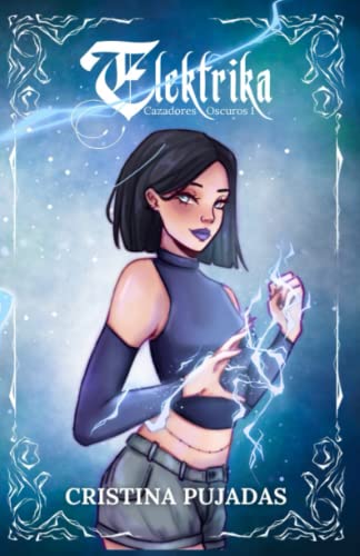 Elektrika: Cazadores Oscuros I