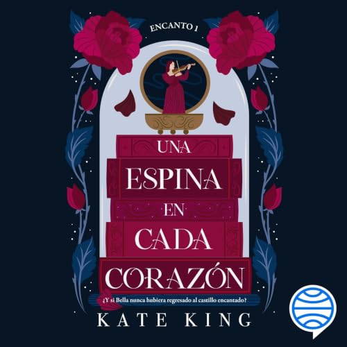 Diseño de la portada del título Encanto 1. Una espina en cada coraz&oacute;n