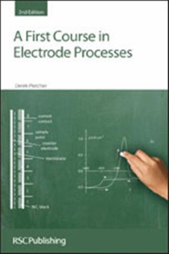 A First Course In Electrode Processes: Rsc #TOP8