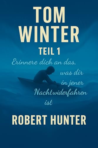 Robert Hunter’s Tom Winter (German Edition) Robert Hunter’s Tom Winter (German Edition)