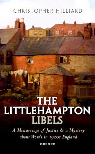 The Littlehampton Libels: A Miscarriage of Justice and a Mystery about Words in 1920s England