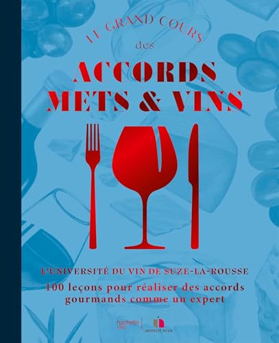 Le grand cours des accords mets et vins