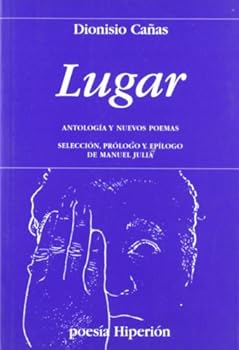Hardcover Lugar: antología y nuevos poemas (Poesía Hiperión) (Spanish Edition) [Spanish] Book