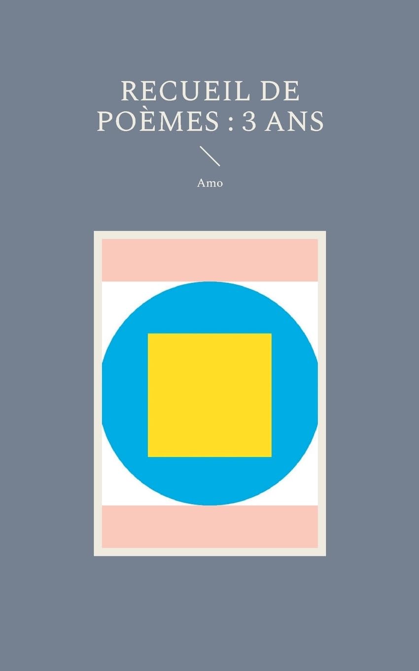 Recueil de Poèmes: 3 ans