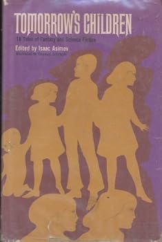 Tomorrow's Children: Eighteen Tales of Fantasy and Science Fiction