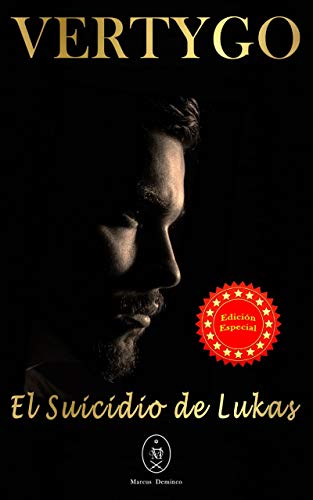 Vertygo — El suicidio de Lukas. Edición Especial (Spanish Edition)