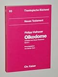  Vielhauer, Philipp: Oikodome. Aufsätze zum Neuen Testament. Band 2. Hrsg. von Günter Klein. Mchn., Chr.Kaiser, 1979. 8°. XIV, 245 S. kt.