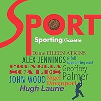 Sport Gazette: An Historical Eye-Witness Account of the British Sporting Calendar