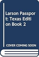 Larson Passport: Texas Edition Book 2 0395879876 Book Cover