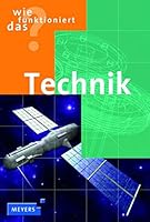 Wie funktioniert das? Technik 3411088567 Book Cover
