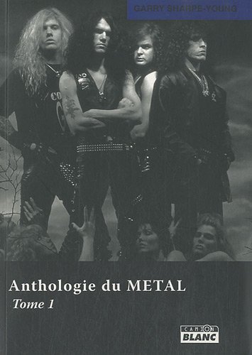 Télécharger ANTHOLOGIE DU METAL Tome 1 Gratuit