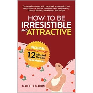 How to be Irresistible and Attractive Audiolibro Por Marcee A Martin arte de portada