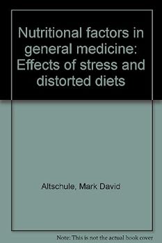 Hardcover Nutritional factors in general medicine: Effects of stress and distorted diets Book