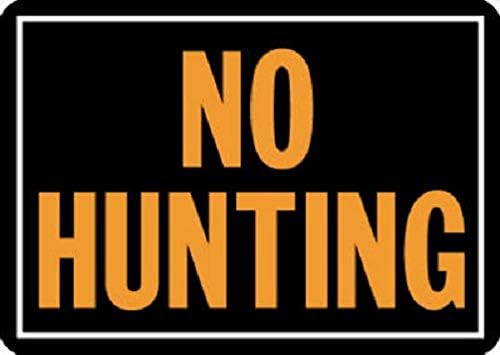 HY-KO # 806 10" x 14", Aluminum, No Hunting Signs - Quantity 40