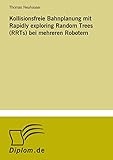  Kollisionsfreie Bahnplanung mit Rapidly exploring Random Trees (RRTs) bei mehreren Robotern
