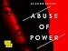 Abuse of Power, Season 1