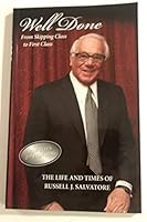 Well Done: From Skipping Class to First Class (The Life and Times of Russell J. Salvatore 0030043360 Book Cover