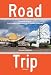Road Trip: Roadside America, From Custard's Last Stand to the Wigwam Restaurant