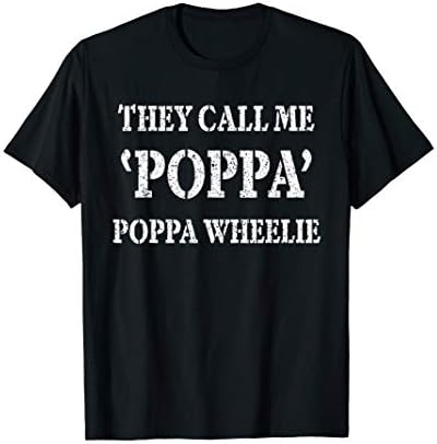 GnarlyApparelCoThey Call Me Poppa Wheelie Funny Dirt Bike Motocross Shirt T-ShirtOEKO-TEX STANDARD 100