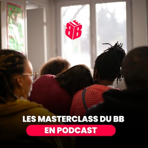 Les Masterclass du BB en podcast Titelbild