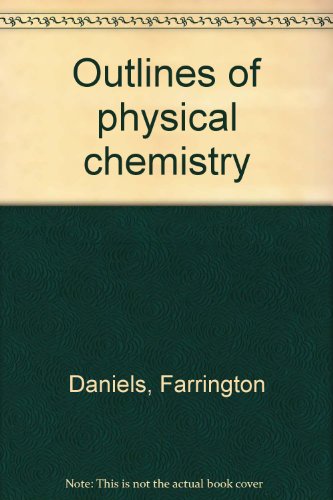 Outlines of physical chemistry B0007ESPUQ Book Cover