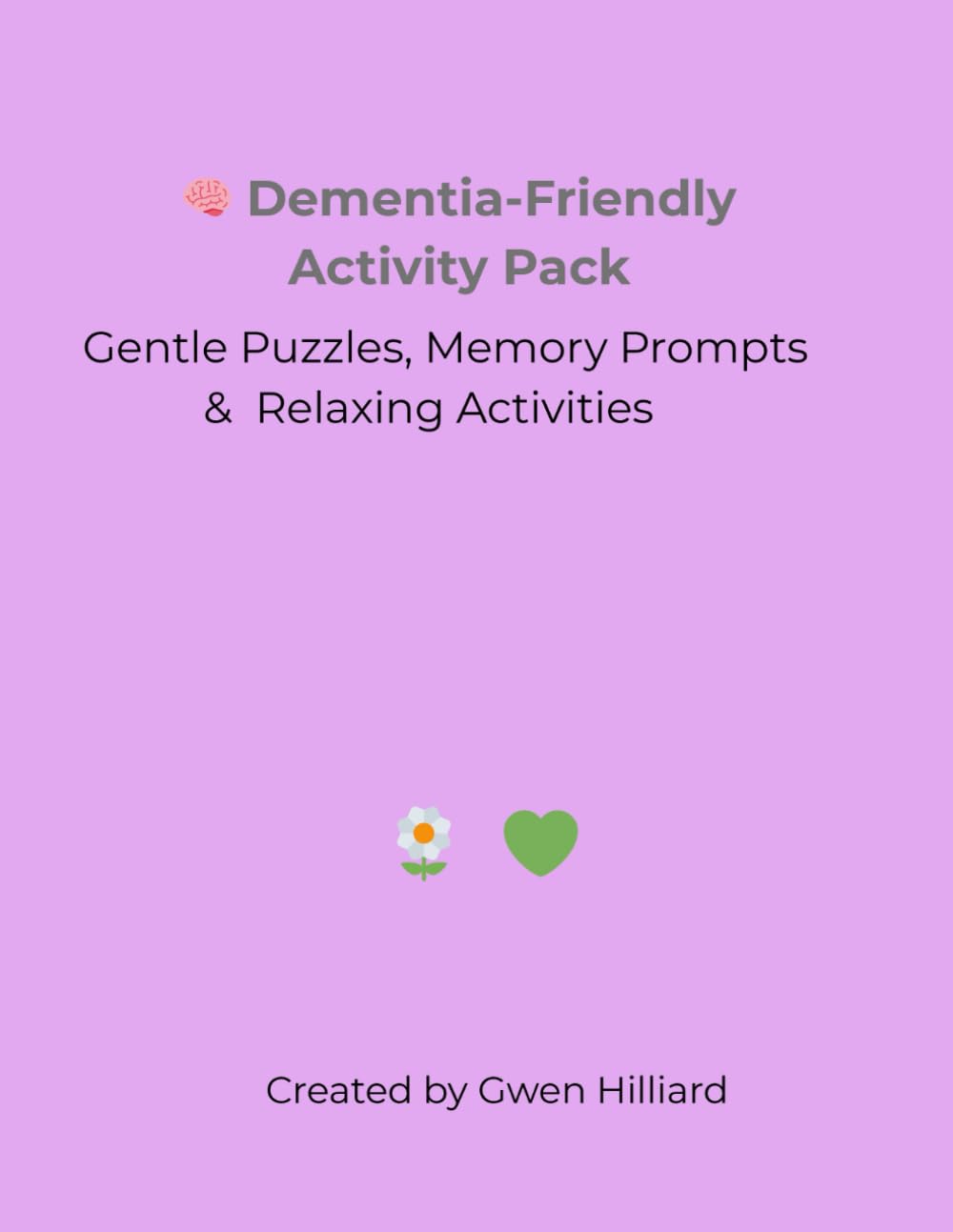 Dementia-Friendly Activity Pack: Gentle Puzzles, Memory Prompts & Relaxing Activities