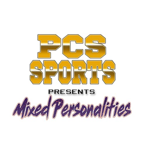 PCS Sports Presents Mixed Personalities Episode 4: MarchMadness