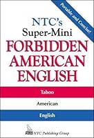 NTC's Super-Mini Forbidden American English 0844204560 Book Cover