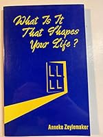 What Is It That Shapes Your Life? B089S4GTM8 Book Cover