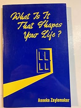 Paperback What Is It That Shapes Your Life? Book