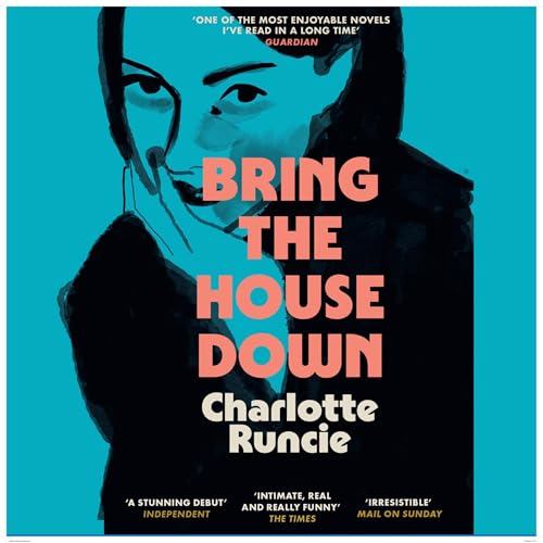 Bring the House Down Audiolibro Por Charlotte Runcie arte de portada