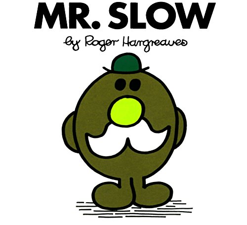 Télécharger Mr. Slow (Mr. Men and Little Miss) (English Edition) Gratuit