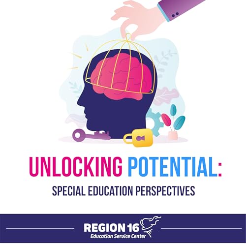 Unlocking Potential: Special Education Perspectives cover art
