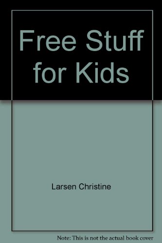 Free Stuff for Kids 0881660116 Book Cover