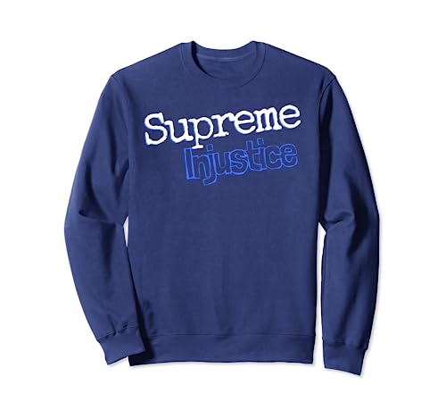 Injustice suprême Sweatshirt