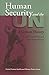 Human Security and the UN: A Critical History (United Nations Intellectual History Project Series)