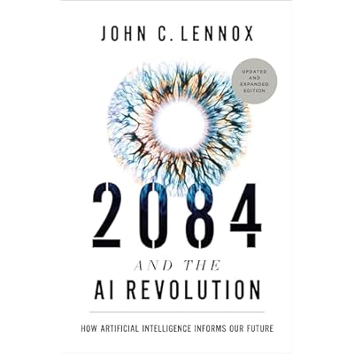 2084 and the AI Revolution, Updated and Expanded Edition
