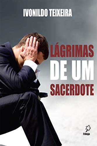 Lagrimas De Um Sacerdote