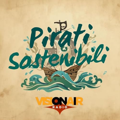 Couverture de Pirati Sostenibili by VisionAir Radio